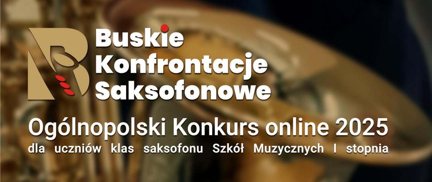 Buskie Konfrontacje Saksofonowe 2025 ONLINE